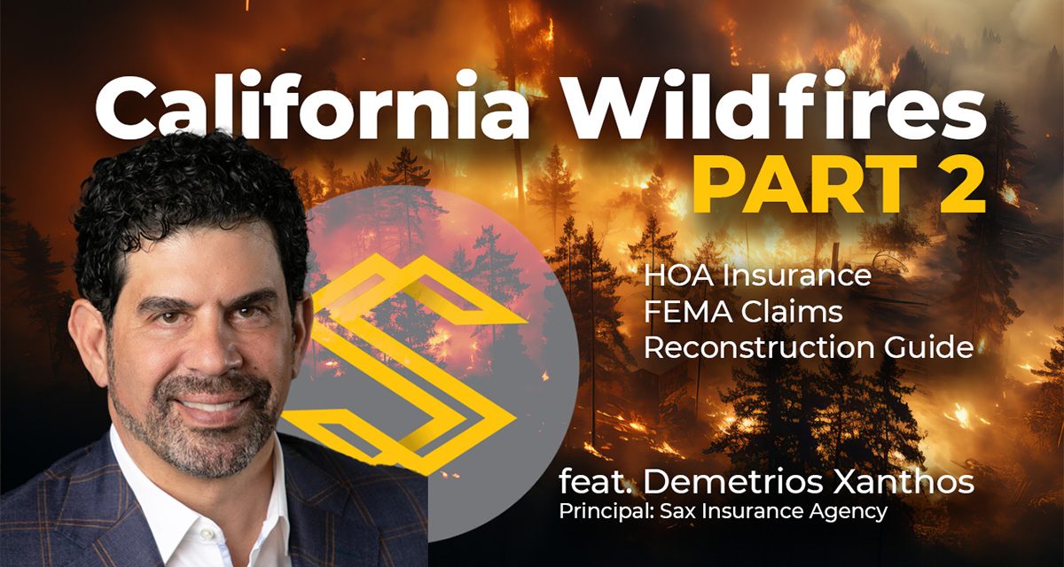 Navigating Wildfire Recovery: Insights from the Sax Agency and Industry Experts